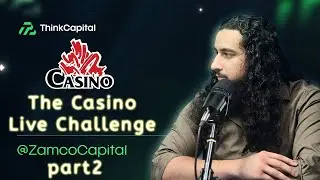 ZamcoCapital Casino live Challenge trading course part 2