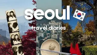seoul vlog 🇰🇷 | slow autumn days in seoul, south korea episode 2 | travel diaries