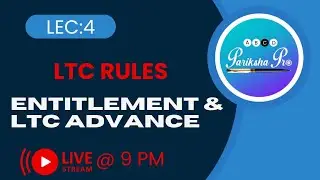 LEC 4 II LTC RULES II ENTITLEMENT & LTC ADVANCE