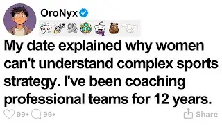 [FULL STORY] My date said women can't understand sports. I coach professional teams.