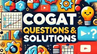 COGAT Practice: Questions & Solutions | Boost Your Test Skills!