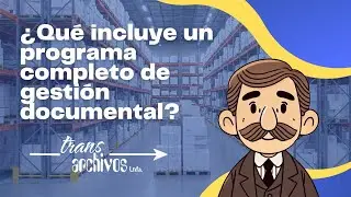 Programa de gesti&oacute;n documental (PGD) &iquest;Que incluye? &iquest;C&oacute;mo Transarchivos lo aplica?