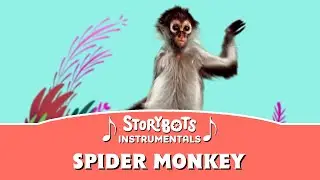 Spider Monkey (Instrumental) | StoryBots