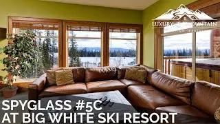 LMVR Spyglass #5C Home Tour | Vacation Rentals At Big White Ski Resort