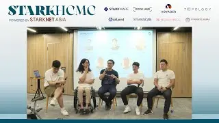 Panel Talk:  Exploring the StarkNet Ecosystem | Stark HCMC 2023