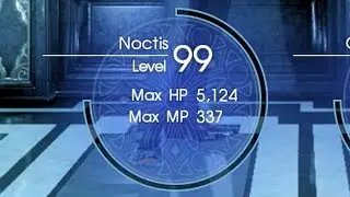 Final Fantasy XV All Characters Achieving Level 99