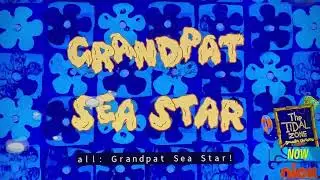 &ldquo;SpongeBob SquarePants Presents the Tidal Zone&rdquo; GrandPat Sea Star Theme Song (PAL Pitched)