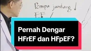 Pernah Dengar HFrEF dan HFpEF? #jantungku