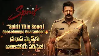 SPIRIT Title Song | Prabhas New Movie Song | Prabhas Fans Goosebumps