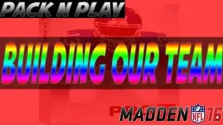 MUT 16 | Pack and Play Episode 1 Pulling packs to build our team | Madden 16 Ultimate Team