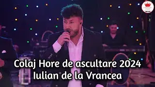 🔥Nou 2024 ❌ Iulian de la Vrancea ❌ Toata viata am muncit 🥂 Colaj Hore de Ascultare #NuntaTecuci