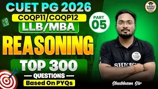 CUET PG 2026 Logical Reasoning | PYQ's +Imp. MCQ-05 | Useful for LL.B ,MBA & MCA | #cuetpg2026 #llb