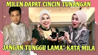 DAPAT CINCIN TUNANGAN MILA LANGSUNG KODE VALEN || GELANG MILA LANGSUNG BERGETAR RESPON DARI VALEN🤭