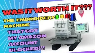 Machine That Got My Amazon Account Blocked: Elna 7 Needle Embroidery Machine, Was it worth it?