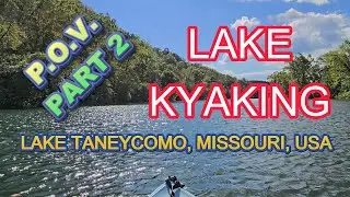 Lake Kayaking On Lake Taneycomo In Southern Missouri USA From Rockaway Beach Towards Branson part 2