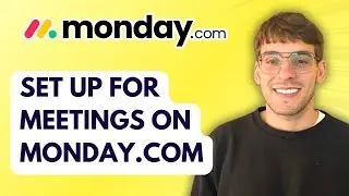 How to Set Up for Meetings on Monday.com [2026 Full Guide]