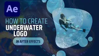 How to create Underwater Logo - After Effects Tutorial - No Plugins