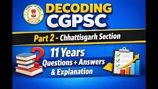 Decoding CGPSC - Part 2 - CG Section #Prelims2025