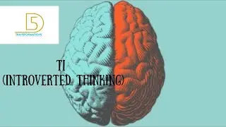 MBTI: Introverted Thinking vs Introverted Feeling Pt. 1 (Must Watch) | TI vs FI