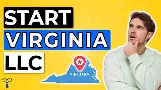 How To Start An LLC In Virginia 2023 👔 Registering Virginia LLC Short Version ⏱️