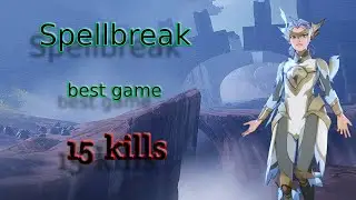 15 kill Victory Spellbreak Gameplay!! - Spellbreak Gameplay by aceMiedo