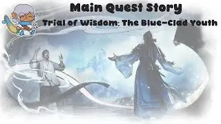 BDC - Main Quest Story | Blue-Clad Youth