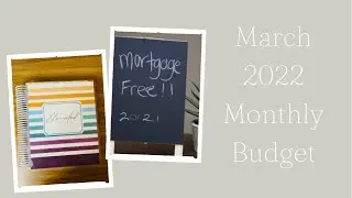 March 2022 Monthly Budget/ The Elevated Life Co Planner/ Mortgage Free Budget