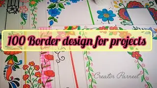 100 Border Designs for project work/Assignment front page design/Colourful border designs/ portfolio