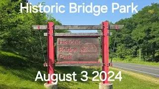 Historic Bridge Park August 3 2024