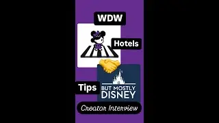 But Mostly Disney Creator Interview WDW Hotel Tips