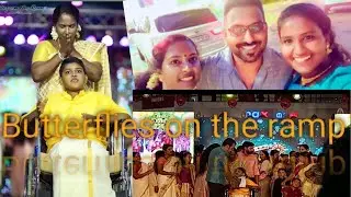 Butterflies on the ramp part 1  !!!my first time ramp walk experience