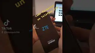 c&oacute;mo formatear un tel&eacute;fono marca ZTE