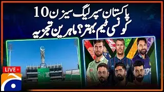 LIVE : PSL X 2025 | Advance Match Prediction | Sikandar Bakhat | Yahya Husaini | Geo News