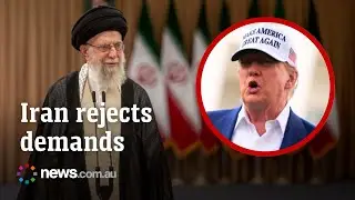 Iran rejects Trump's call for unconditional surrender