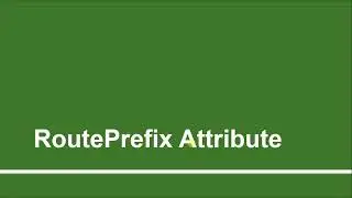 RoutePrefix Attribute | Part - 15 | Learn ASP.Net Web API 2 for Absolute Beginner