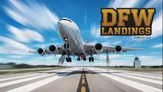 DFW Airport Landing Action | 10 mins of Activity | February 2025
