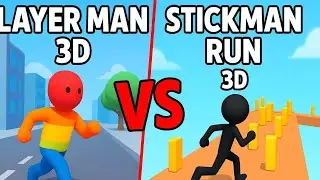 Layer Man 3D vs Stickman Run 3D &ndash; Who Wins the Ultimate Race?