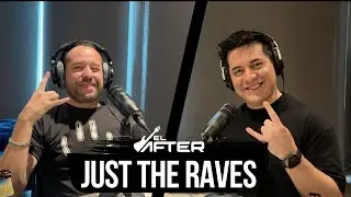 JUST THE RAVES | THE ORIGIN OF PSYCHEDELIC CULTURE - The After #113