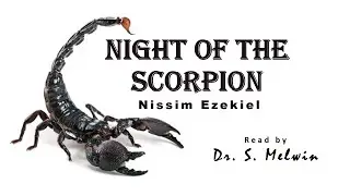 NIGHT OF THE SCORPION by NISSIM EZEKIEL/ Read by Dr. S. MELWIN