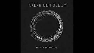Abdulkadir- Kalan Ben Oldum (Official Audio)