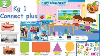 Connect plus Kg1 unit 4 from lesson 1 till lesson 3