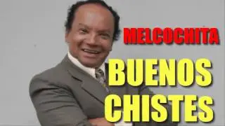 CHISTES BUENOS   CHISTES MELCOCHITA   CHISTES CORTOS   CHISTES GRACIOSOS