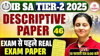 IB SA Tier 2 Descriptive Paper | IB SA Descriptive Paper | IB Security Assistant Descriptive Paper