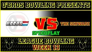 OBROS - Week 13 - Vs. - The Schwarz (SpeedPlay)