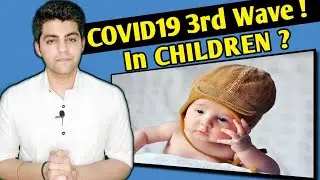 Impact of COVID19 3rd Wave On Children | All Symptoms Of Covid19 in Children | Covid19 Delta Plus