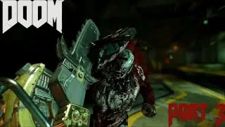 (Blind) Let's Play - Doom (2016) - Part 3 - When All You Need Is Bullets And Violence
