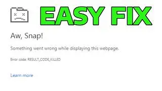 How To Fix Result Code Killed Bad Message Error in Google Chrome or Edge