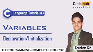 Variables in C Programming | Declaration and Initialization of Variables