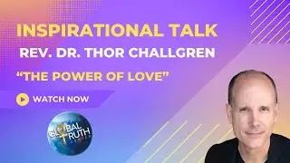 01.19.2025 - The Power of Love - Dr. Thor Challgren