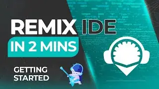 Getting Started With Remix (Solidity) in 2 mins